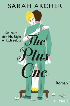 The Plus One - Sie baut sich Mr. Right einfach selbst (eBook, ePUB)