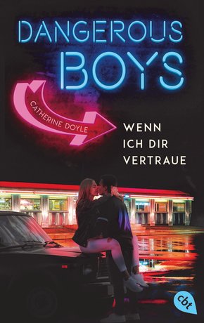 Dangerous Boys - Wenn ich dir vertraue (eBook, ePUB)