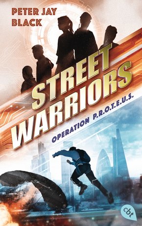 Street Warriors - Operation P.R.O.T.E.U.S. (eBook, ePUB)