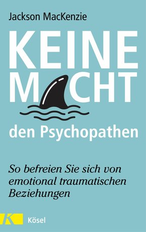 Keine Macht den Psychopathen (eBook, ePUB)