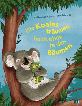 Die Koalas träumen hoch oben in den Bäumen (eBook, ePUB)