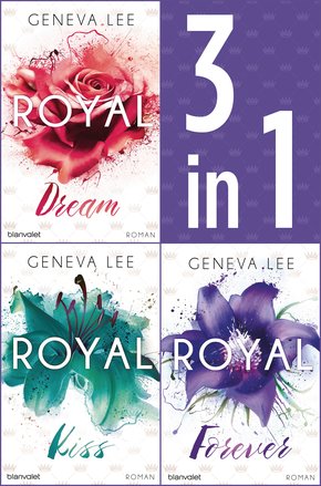 Die Royals-Saga 4-6: - Royal Dream / Royal Kiss / Royal Forever (eBook, ePUB)
