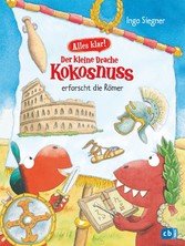 Alles klar! Der kleine Drache Kokosnuss erforscht die Römer (eBook, ePUB)