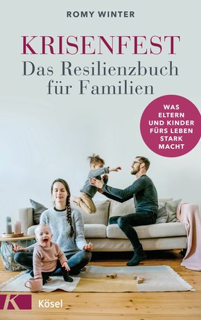 Krisenfest - Das Resilienzbuch für Familien (eBook, ePUB)