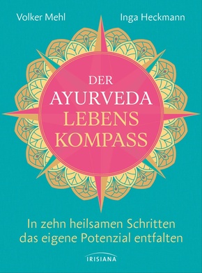 Der Ayurveda-Lebenskompass (eBook, ePUB)