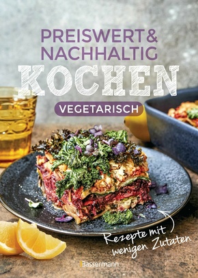 Preiswert & nachhaltig kochen - vegetarische Rezepte mit wenigen Zutaten (eBook, ePUB)
