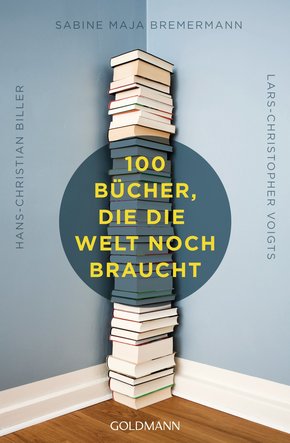 100 Bücher, die die Welt noch braucht (eBook, PDF)