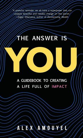 The Answer Is You