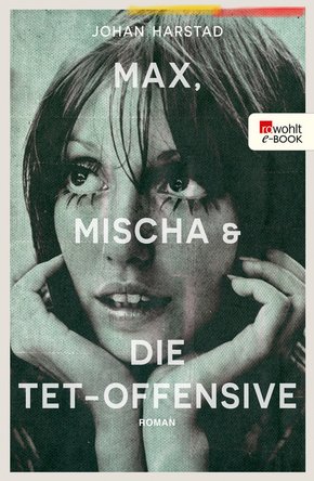 Max, Mischa und die Tet-Offensive (eBook, ePUB)