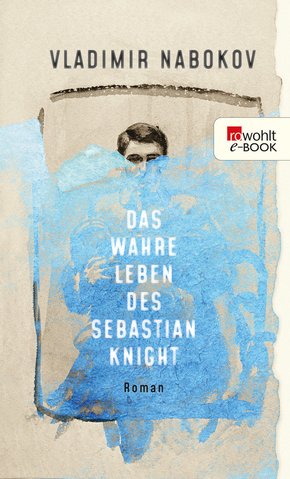Das wahre Leben des Sebastian Knight (eBook, ePUB)