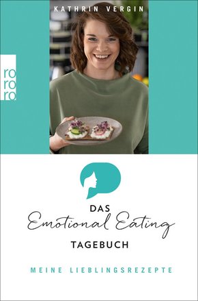 Das Emotional-Eating-Tagebuch: Meine Lieblingsrezepte (eBook, ePUB)