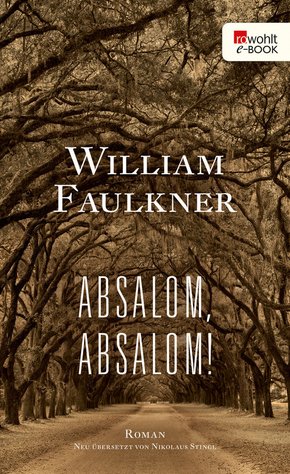 Absalom, Absalom! (eBook, ePUB)