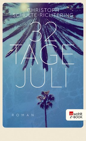 32 Tage Juli (eBook, ePUB)