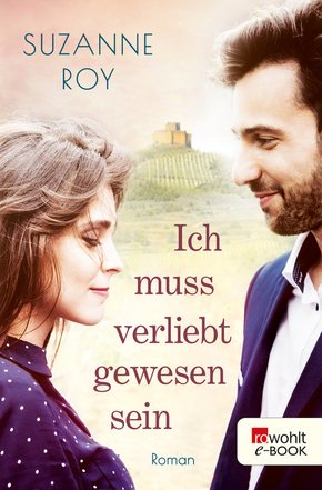 Ich muss verliebt gewesen sein (eBook, ePUB)