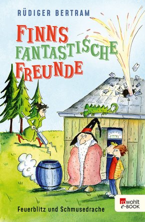 Finns fantastische Freunde. Feuerblitz und Schmusedrache (eBook, ePUB)
