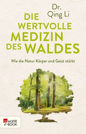 Die wertvolle Medizin des Waldes (eBook, ePUB)