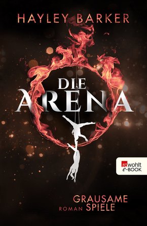 Die Arena: Grausame Spiele (eBook, ePUB)