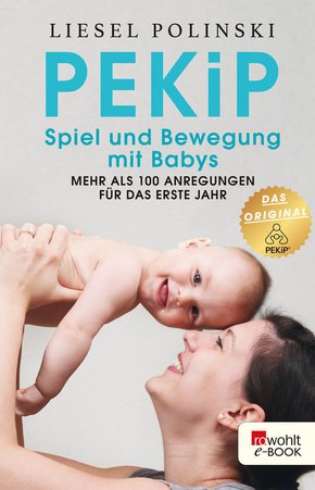 PEKiP: Spiel und Bewegung mit Babys (eBook, ePUB)