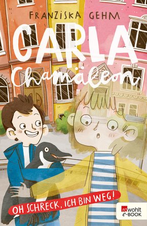 Carla Chamäleon. Oh Schreck, ich bin weg! (eBook, ePUB)