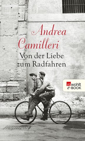 Von der Liebe zum Radfahren (eBook, ePUB)