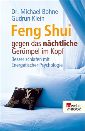 Feng Shui gegen das nächtliche Gerümpel im Kopf (eBook, ePUB)