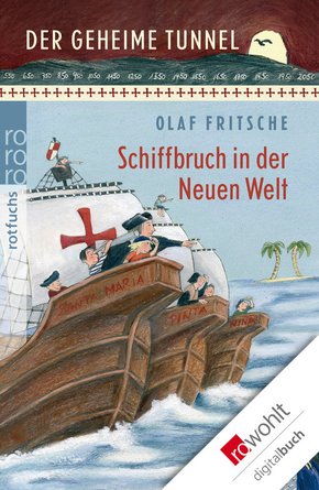 Der geheime Tunnel: Schiffbruch in der Neuen Welt (eBook, ePUB)