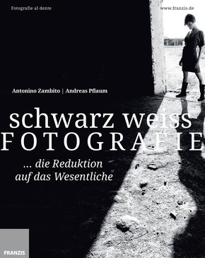 Schwarz Weiß Fotografie (eBook, PDF)