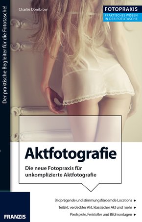 Foto Praxis Aktfotografie (eBook, PDF)