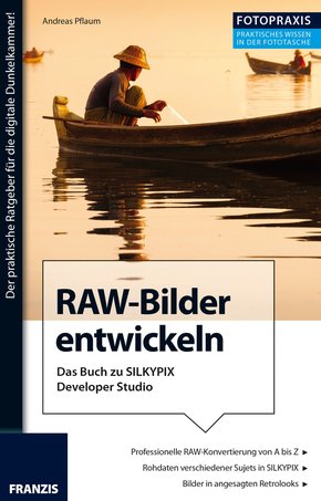 Foto Praxis RAW-Bilder entwickeln (eBook, PDF)