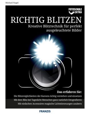Fotoschule extra - Richtig Blitzen (eBook, PDF)