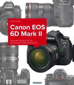 Kamerabuch Canon EOS 6D Mark II (eBook, ePUB)