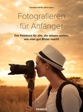 Fotografieren für Anfänger (eBook, PDF)