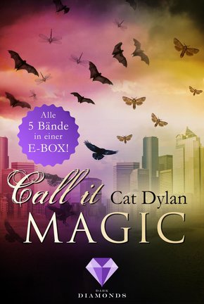 Call it magic: Alle fünf Bände der romantischen Urban-Fantasy-Reihe in einer E-Box! (eBook, ePUB)