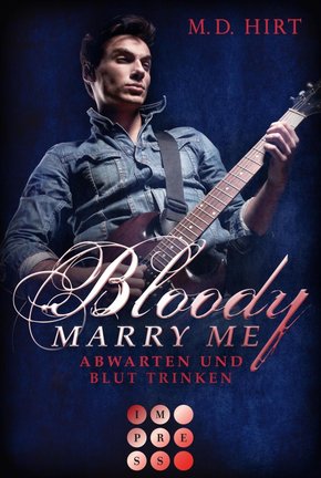 Bloody Marry Me 5: Abwarten und Blut trinken (eBook, ePUB)