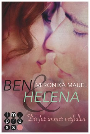 Ben & Helena. Dir für immer verfallen (eBook, ePUB)