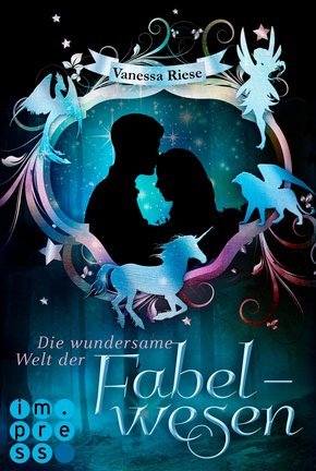 Die wundersame Welt der Fabelwesen. Abigail & Darien (eBook, ePUB)