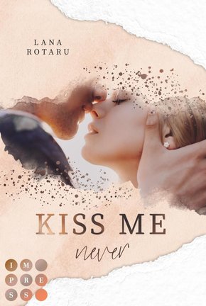 Kiss Me Never (Crushed-Trust-Reihe 1) (eBook, ePUB)