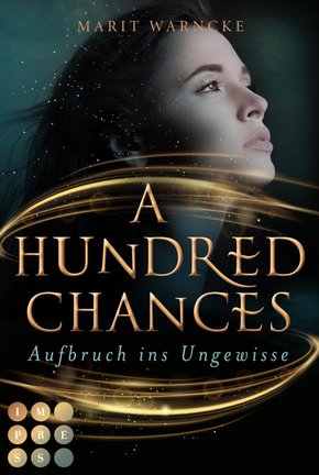 A Hundred Chances. Aufbruch ins Ungewisse (eBook, ePUB)