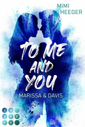 To Me and You. Marissa & Davis (Secret-Reihe) (eBook, ePUB)