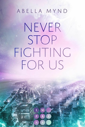 Never Stop Fighting For Us (eBook, ePUB)