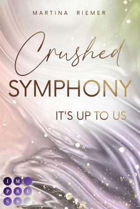 Crushed Symphony (It's Up to Us 3) (eBook, ePUB)