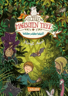Die Schule der magischen Tiere 11: Wilder, wilder Wald! (eBook, ePUB)