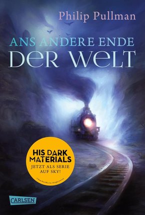 His Dark Materials 4: Ans andere Ende der Welt (eBook, ePUB)