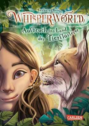 Whisperworld 1: Aufbruch ins Land der Tierflüsterer (eBook, ePUB)