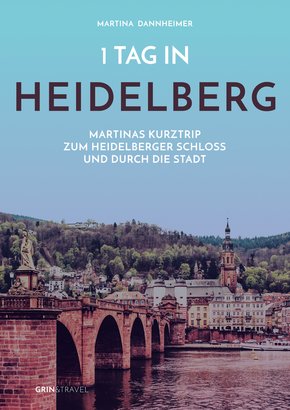 1 Tag in Heidelberg (eBook, ePUB/PDF)