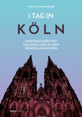 1 Tag in Köln (eBook, ePUB/PDF)