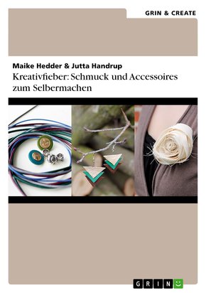 Kreativfieber: Schmuck und Accessoires zum Selbermachen (eBook, ePUB/PDF)