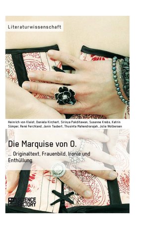 Die Marquise von O. Originaltext, Frauenbild, Ironie und Enthüllung (eBook, ePUB/PDF)