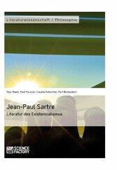 Jean-Paul Sartre. Literatur des Existenzialismus (eBook, ePUB/PDF)