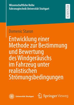 Entwicklung einer Methode zur Bestimmung und Bewertung des Windgeräuschs im Fahrzeug unter realistischen Strömungsbeding